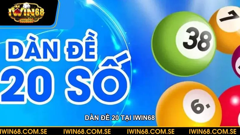 Dàn đề 20 - Phương pháp chơi xổ số tăng cơ hội trúng thưởng
