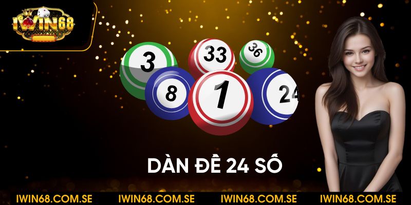 Dàn đề 24 số - Học hỏi kinh nghiệm chơi số đề từ lô thủ